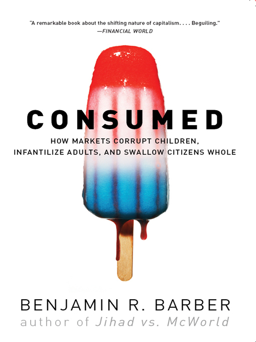 Title details for Consumed by Benjamin R. Barber - Wait list